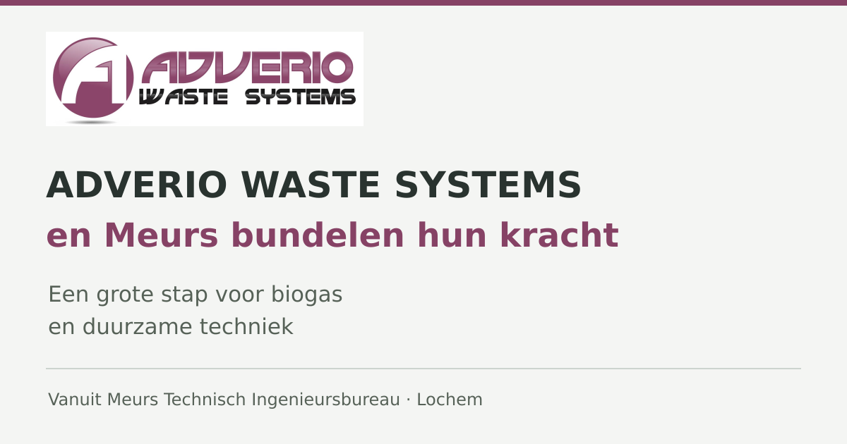 Adverio Waste Systems en Meurs bundelen hun kracht